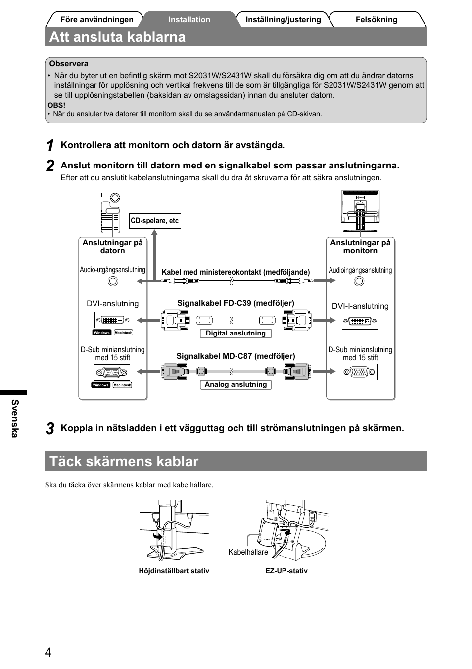 Att ansluta kablarna, Täck skärmens kablar | Eizo FlexScan S2031W User Manual | Page 46 / 76