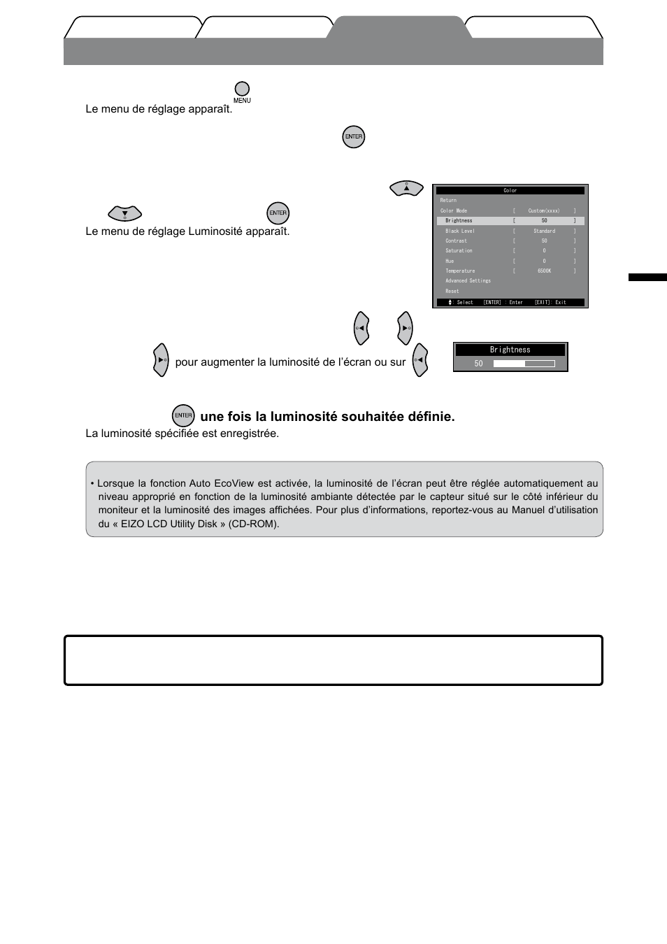 Ajustage de la luminosité, Français, Appuyez sur la touche de la télécommande | Choisissez [couleur], puis appuyez sur, Réglez la luminosité à l’aide de la touche ou | Eizo FORIS FX2431 User Manual | Page 53 / 166