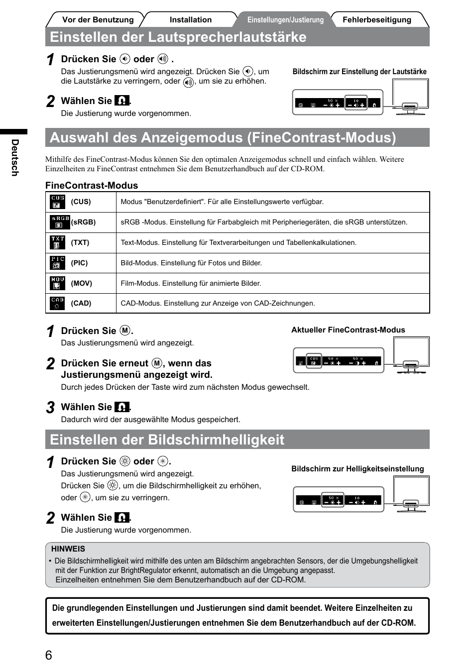 Einstellen der bildschirmhelligkeit, Einstellen der lautsprecherlautstärke, Auswahl des anzeigemodus (finecontrast-modus) | Eizo FlexScan S1932 User Manual | Page 16 / 76