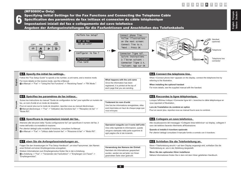 Connecting the telephone cable" (p .6), 6 "spécification des paramètres de fax initiaux et, Connexion du câble téléphonique" (p .6) | Telefonico" (pag .6), 6 "angeben der anfangseinstellungen für die | Canon i-SENSYS MF8080Cw User Manual | Page 13 / 276