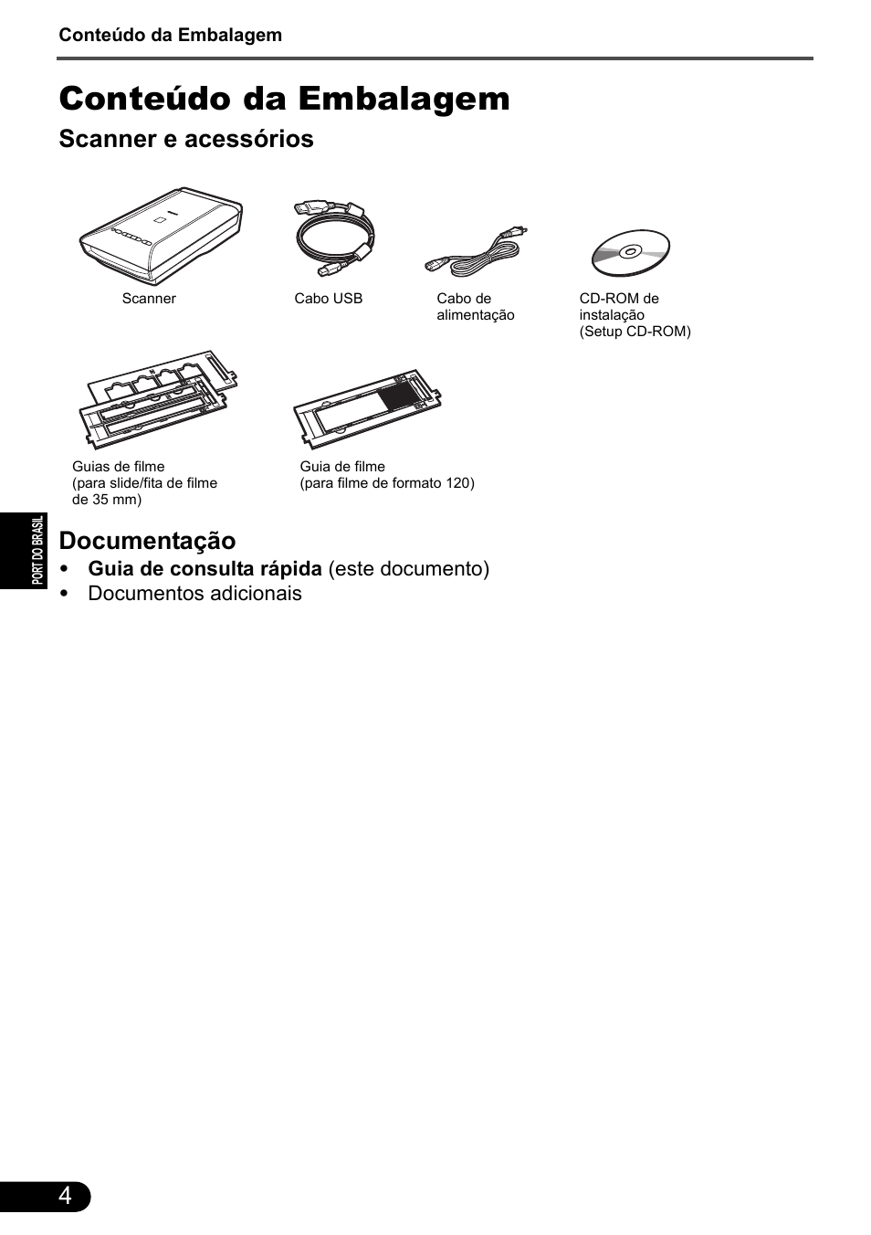 Conteúdo da embalagem, Scanner e acessórios documentação | Canon CanoScan 9000F MarkII User Manual | Page 47 / 135