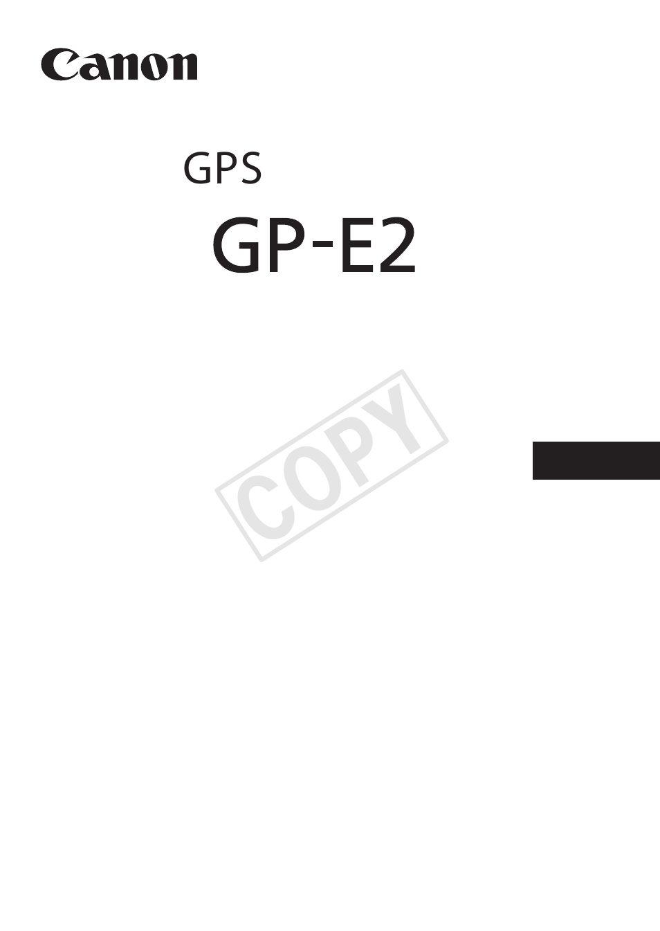 Cop y | Canon GPS RECEIVER GP-E2 User Manual | Page 3 / 292