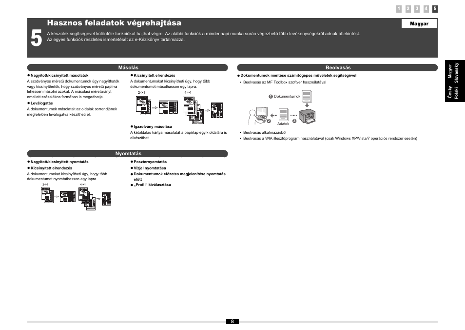 Hasznos feladatok végrehajtása | Canon MF3010 User Manual | Page 25 / 248