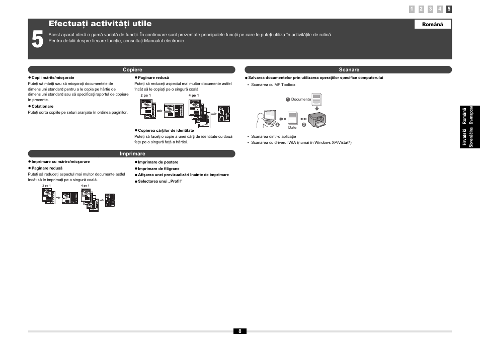 Efectuaţi activităţi utile | Canon MF3010 User Manual | Page 35 / 248