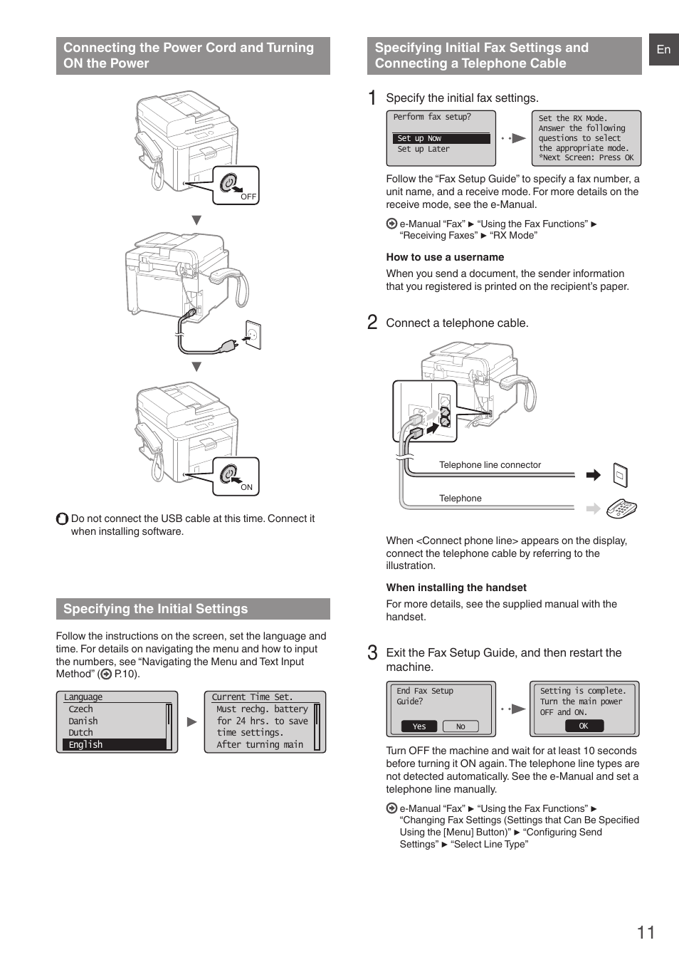 Connecting the power cord and turning, On the power, Specifying the initial settings | Specifying initial fax settings and, Connecting a telephone cable | Canon i-SENSYS FAX-L410 User Manual | Page 11 / 236