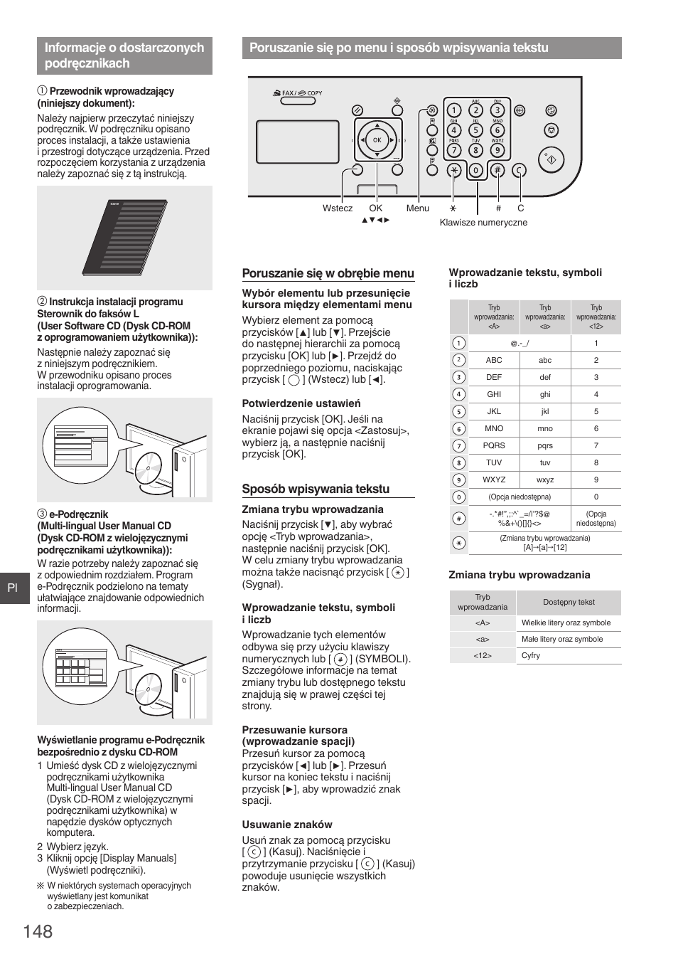 Informacje o dostarczonych, Podręcznikach, Poruszanie się po menu i sposób | Wpisywania tekstu, Informacje o dostarczonych podręcznikach, Poruszanie się po menu i sposób wpisywania tekstu, Poruszanie się w obrębie menu, Sposób wpisywania tekstu | Canon i-SENSYS FAX-L410 User Manual | Page 148 / 236