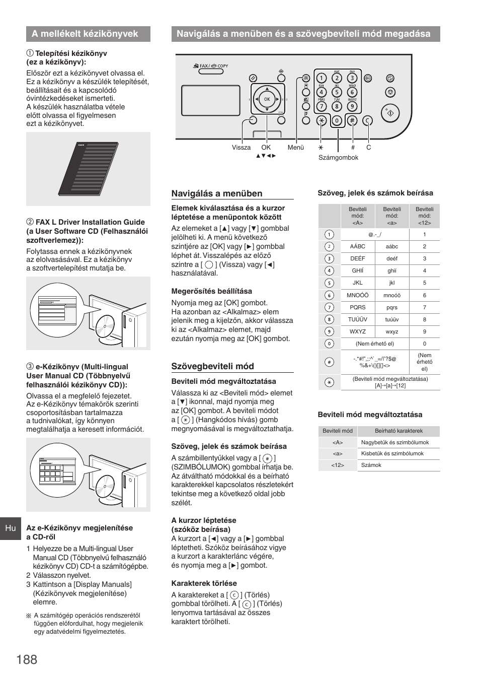 A mellékelt kézikönyvek, Navigálás a menüben és, A szövegbeviteli mód megadása | Navigálás a menüben, Szövegbeviteli mód | Canon i-SENSYS FAX-L410 User Manual | Page 188 / 236