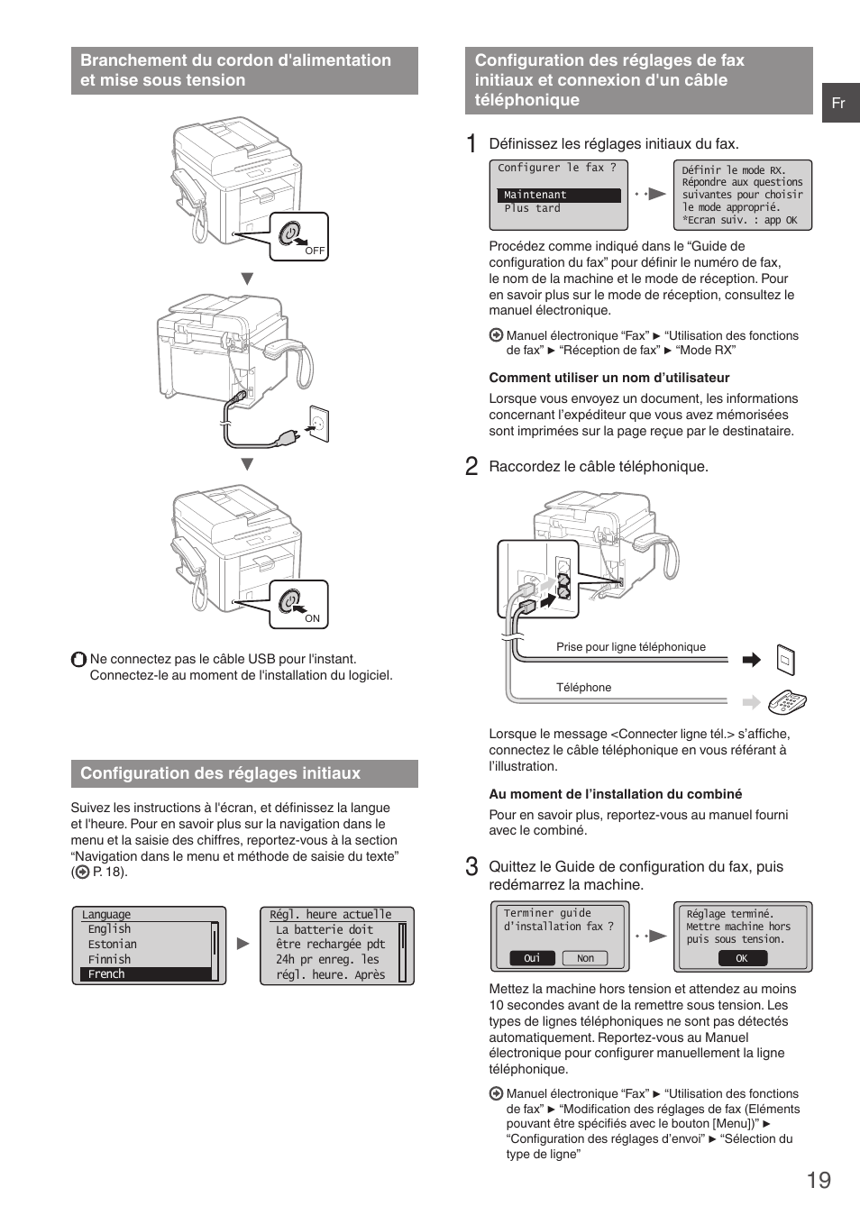 Branchement du cordon d'alimentation, Et mise sous tension, Configuration des réglages initiaux | Configuration des réglages de fax initiaux, Et connexion d'un câble téléphonique | Canon i-SENSYS FAX-L410 User Manual | Page 19 / 236