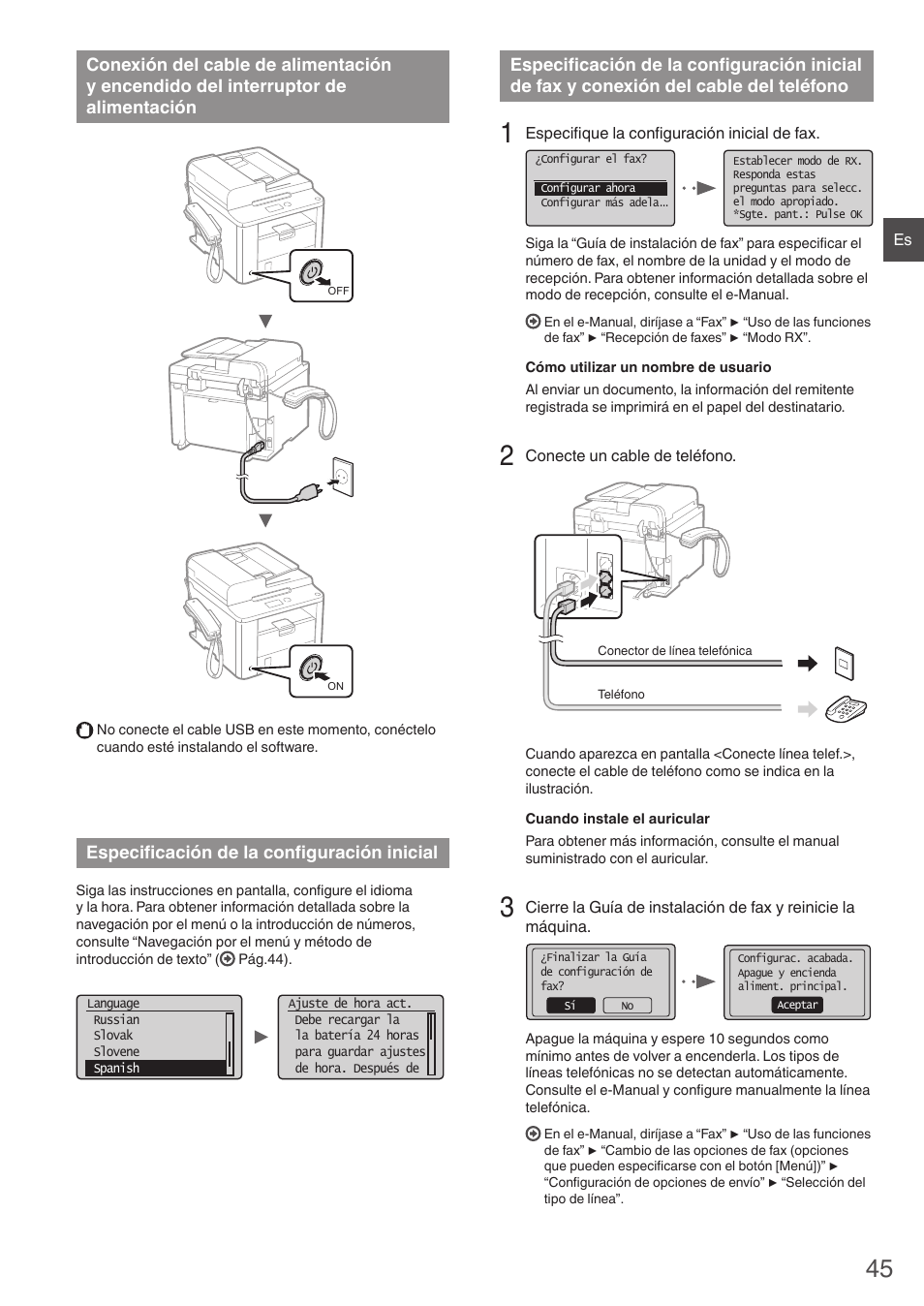 Conexión del cable de alimentación, Y encendido del interruptor, De alimentación | Especificación de la configuración, Inicial, Especificación de la configuración inicial, De fax y conexión del cable del teléfono | Canon i-SENSYS FAX-L410 User Manual | Page 45 / 236