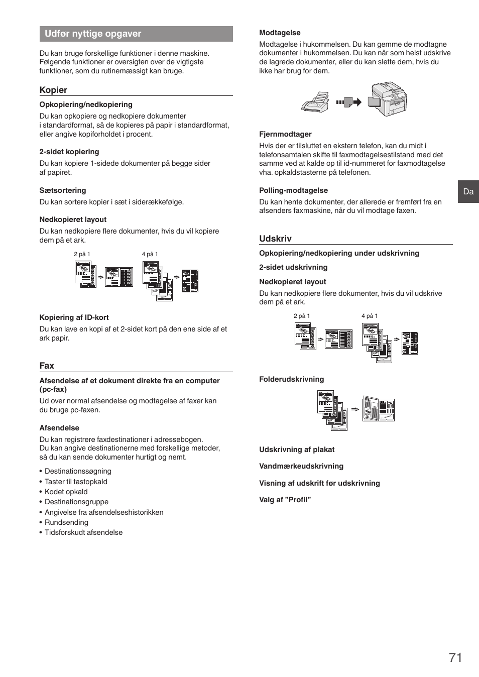 Udfør nyttige opgaver | Canon i-SENSYS FAX-L410 User Manual | Page 71 / 236