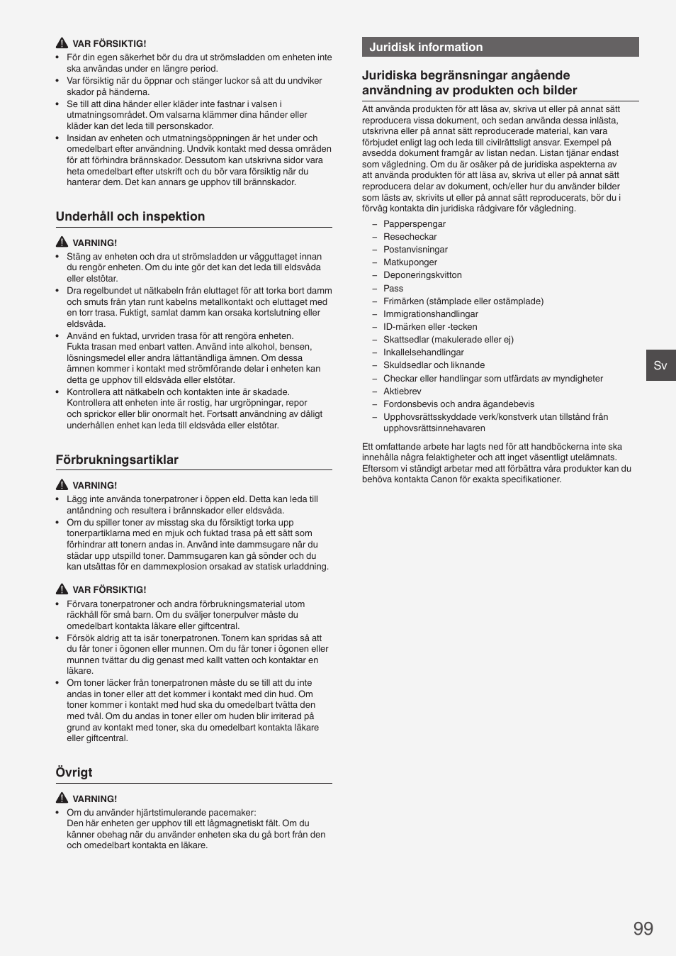 Underhåll och inspektion, Förbrukningsartiklar, Övrigt | Juridisk information | Canon i-SENSYS FAX-L410 User Manual | Page 99 / 236