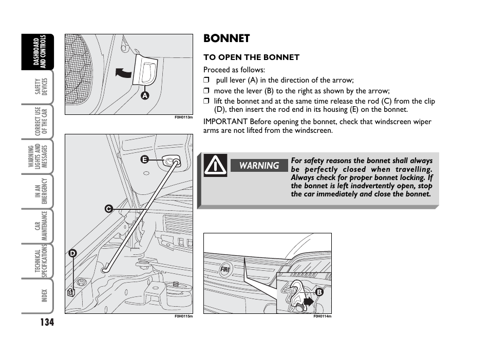 Bonnet, Warning | FIAT Idea User Manual | Page 135 / 314