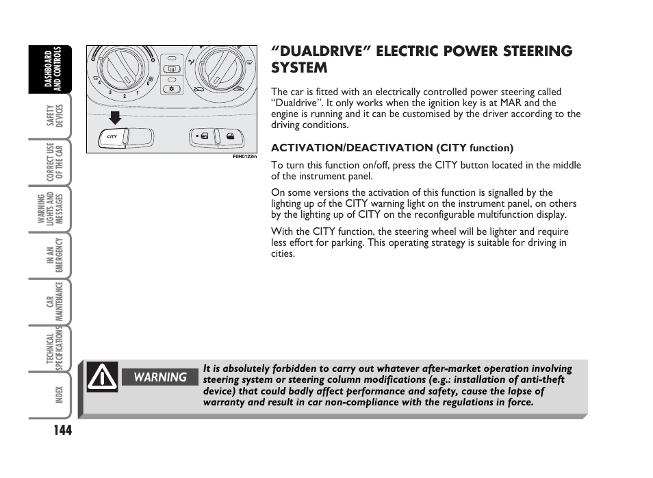 Dualdrive” electric power steering system, Warning | FIAT Idea User Manual | Page 145 / 314