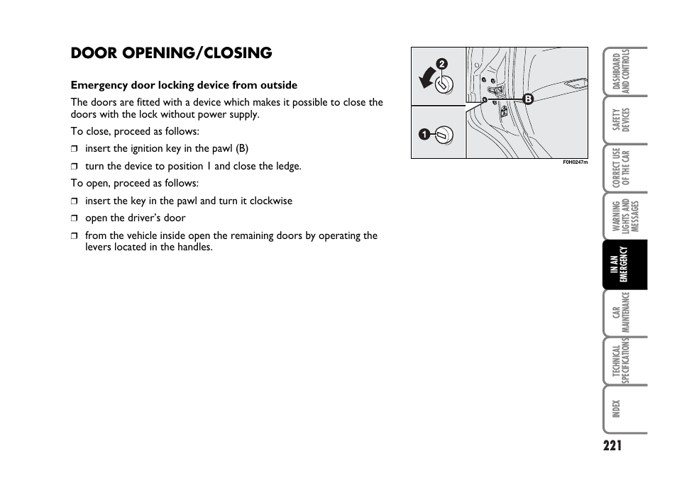 Door opening/closing | FIAT Idea User Manual | Page 222 / 314