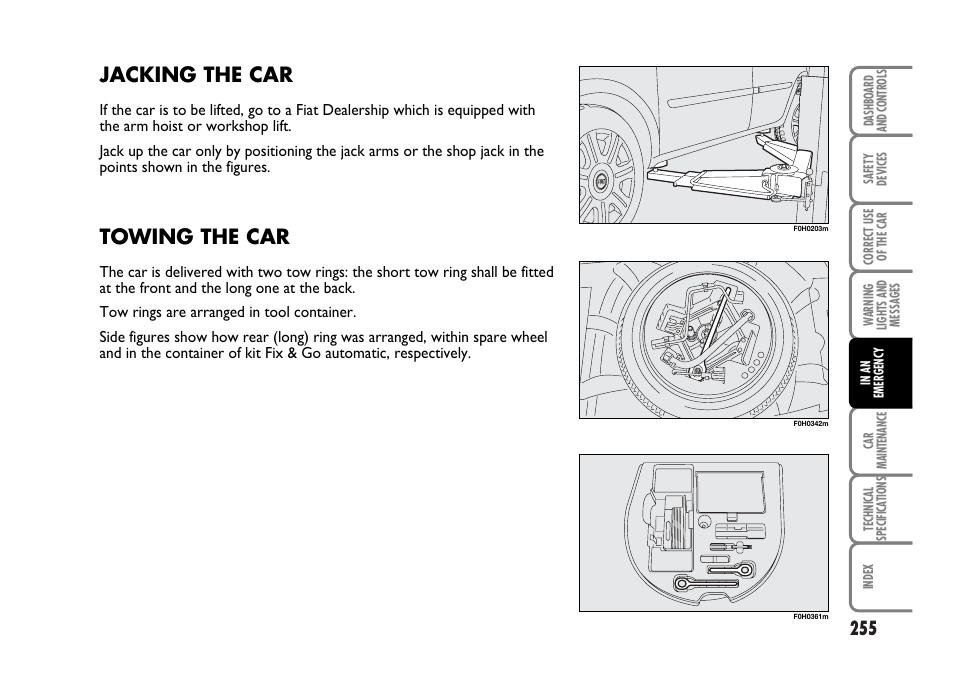 Jacking the car, Towing the car | FIAT Idea User Manual | Page 256 / 314