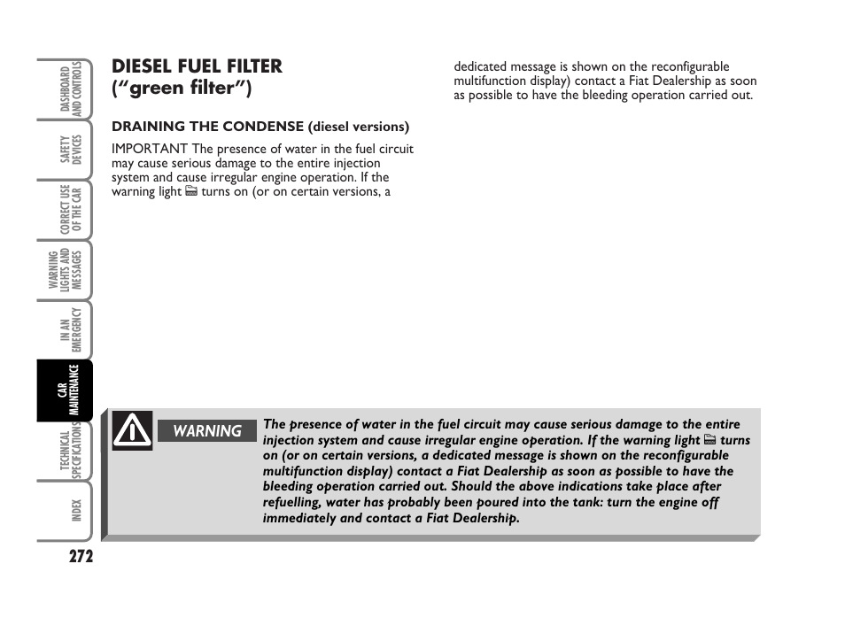 Diesel fuel filter (“green filter”), Warning | FIAT Idea User Manual | Page 273 / 314