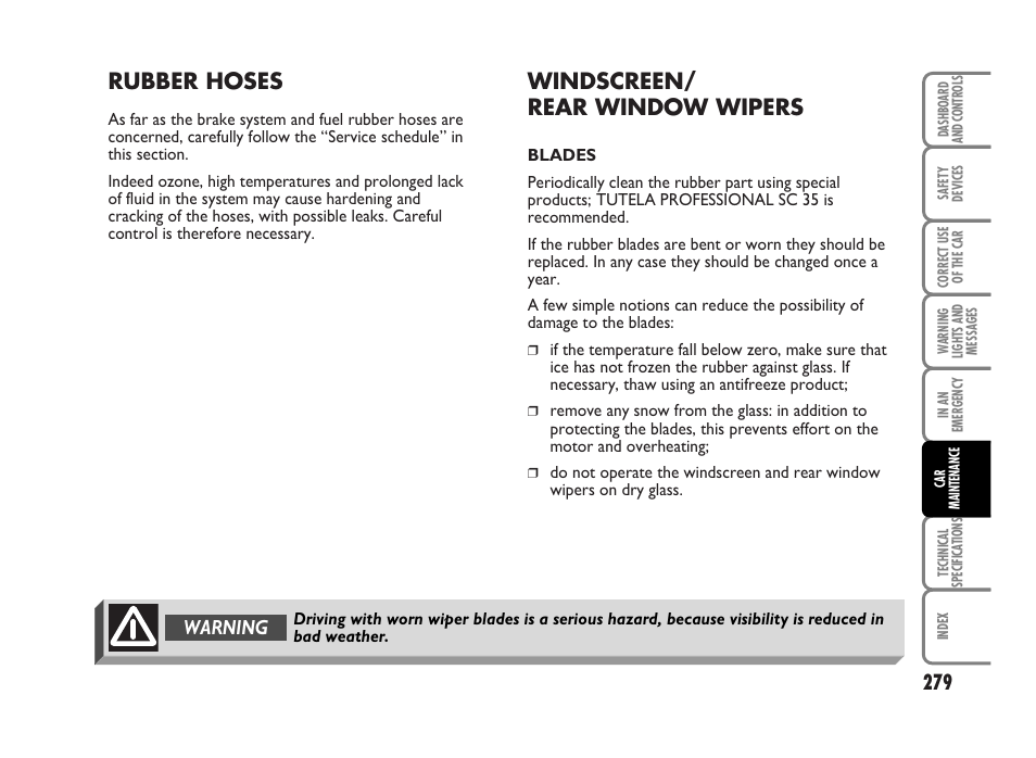 Rubber hoses, Windscreen/ rear window wipers, Warning | FIAT Idea User Manual | Page 280 / 314