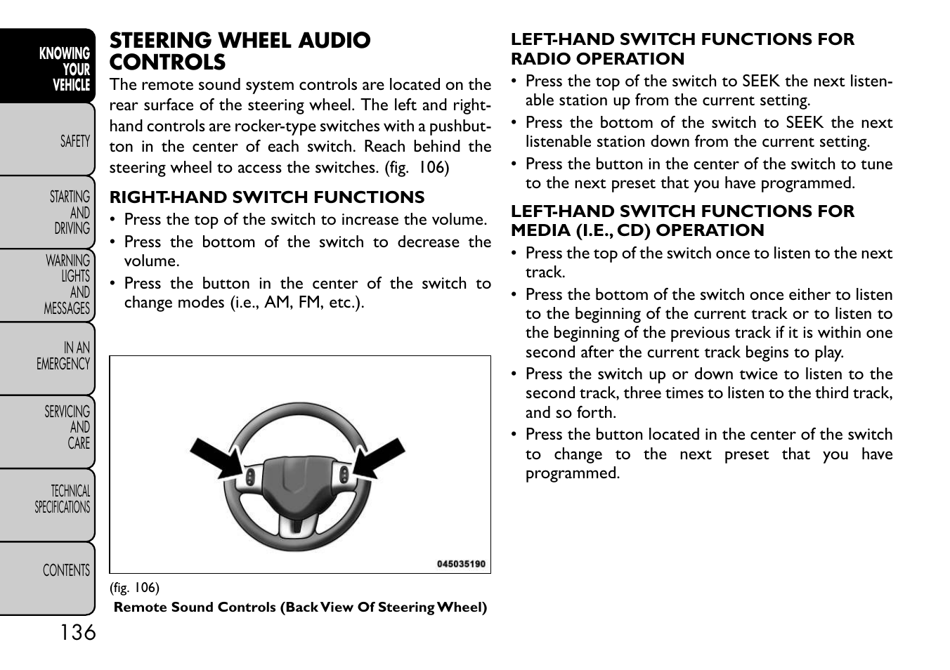 Steering wheel audio controls | FIAT Freemont User Manual | Page 142 / 332