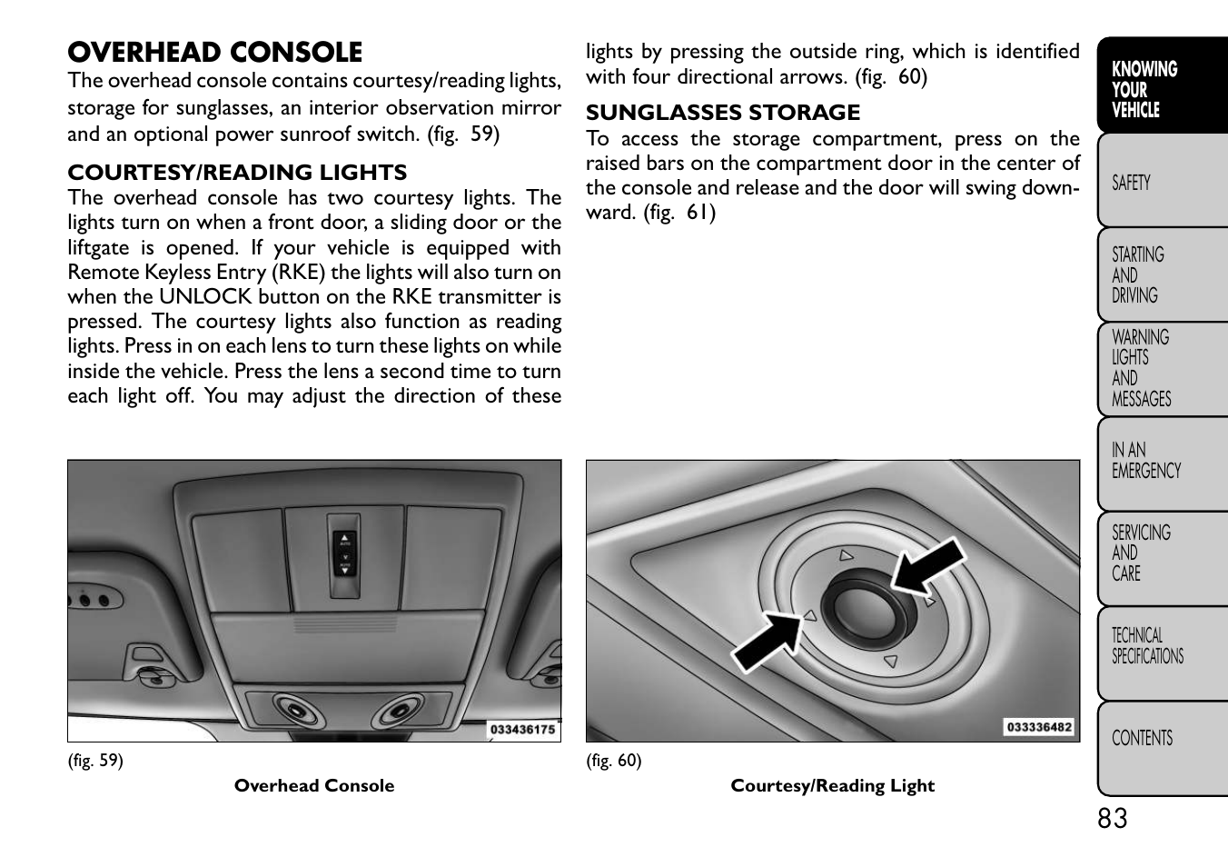 Overhead console | FIAT Freemont User Manual | Page 89 / 332