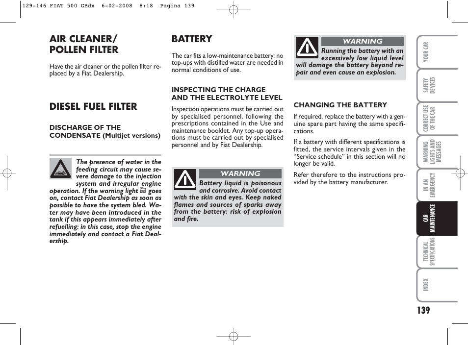 Air cleaner/ pollen filter, Diesel fuel filter, Battery | FIAT 500 User Manual | Page 140 / 178