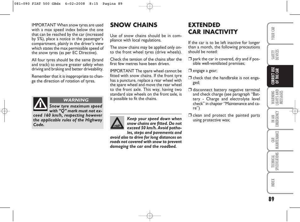 Snow chains, Extended car inactivity | FIAT 500 User Manual | Page 90 / 178