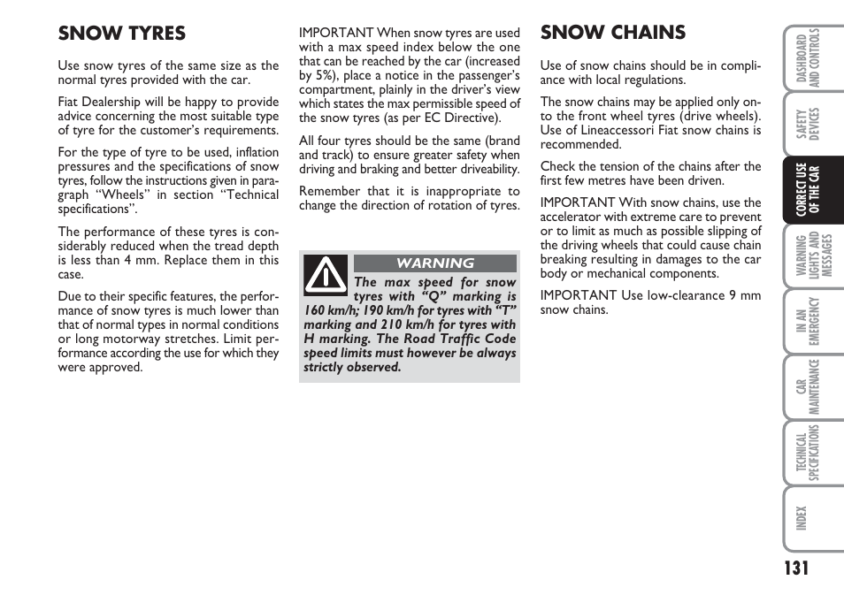 Snow chains, Snow tyres | FIAT Linea User Manual | Page 132 / 230