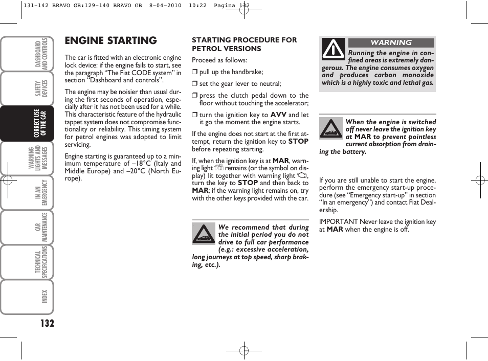Engine starting | FIAT Bravo User Manual | Page 134 / 263
