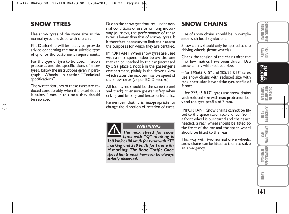 Snow tyres, Snow chains | FIAT Bravo User Manual | Page 143 / 263