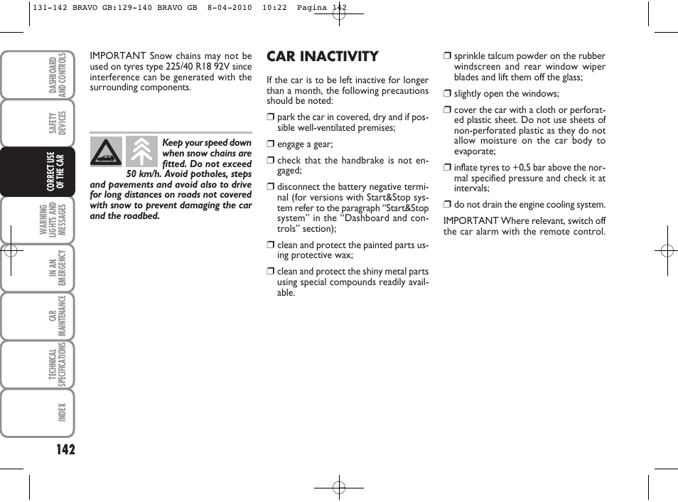 Car inactivity | FIAT Bravo User Manual | Page 144 / 263