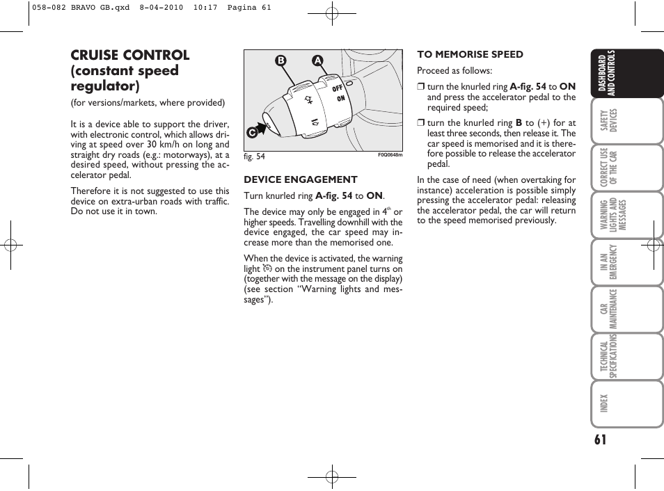 Cruise control (constant speed regulator) | FIAT Bravo User Manual | Page 63 / 263