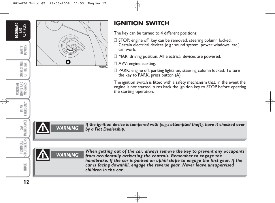 Ignition switch, Warning | FIAT Punto User Manual | Page 13 / 282