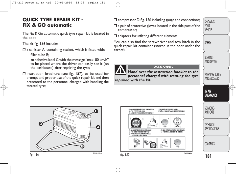 Quick tyre repair kit - fix & go automatic | FIAT Punto Evo User Manual | Page 182 / 270