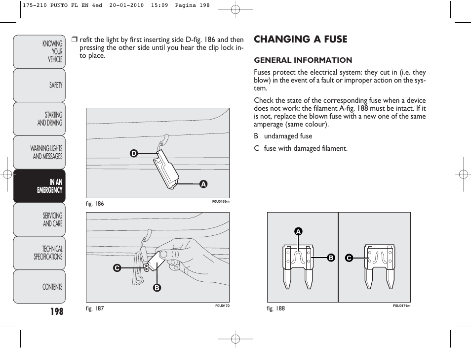 Changing a fuse | FIAT Punto Evo User Manual | Page 199 / 270