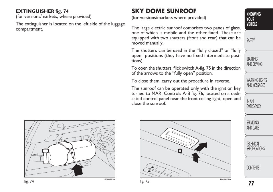 Sky dome sunroof | FIAT Punto 2012 User Manual | Page 79 / 271