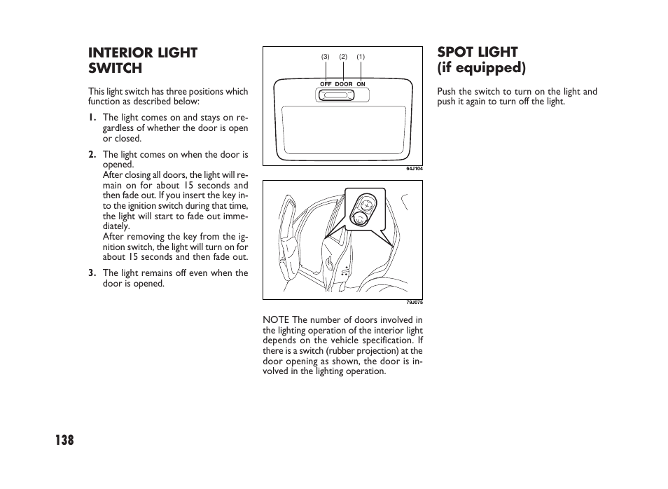 Spot light (if equipped), Interior light switch | FIAT Sedici User Manual | Page 139 / 266