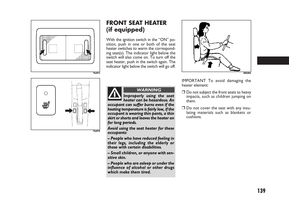 139 front seat heater (if equipped) | FIAT Sedici User Manual | Page 140 / 266