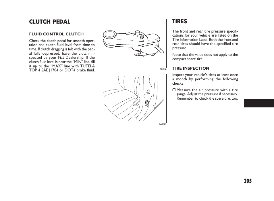 205 tires, Clutch pedal | FIAT Sedici User Manual | Page 206 / 266