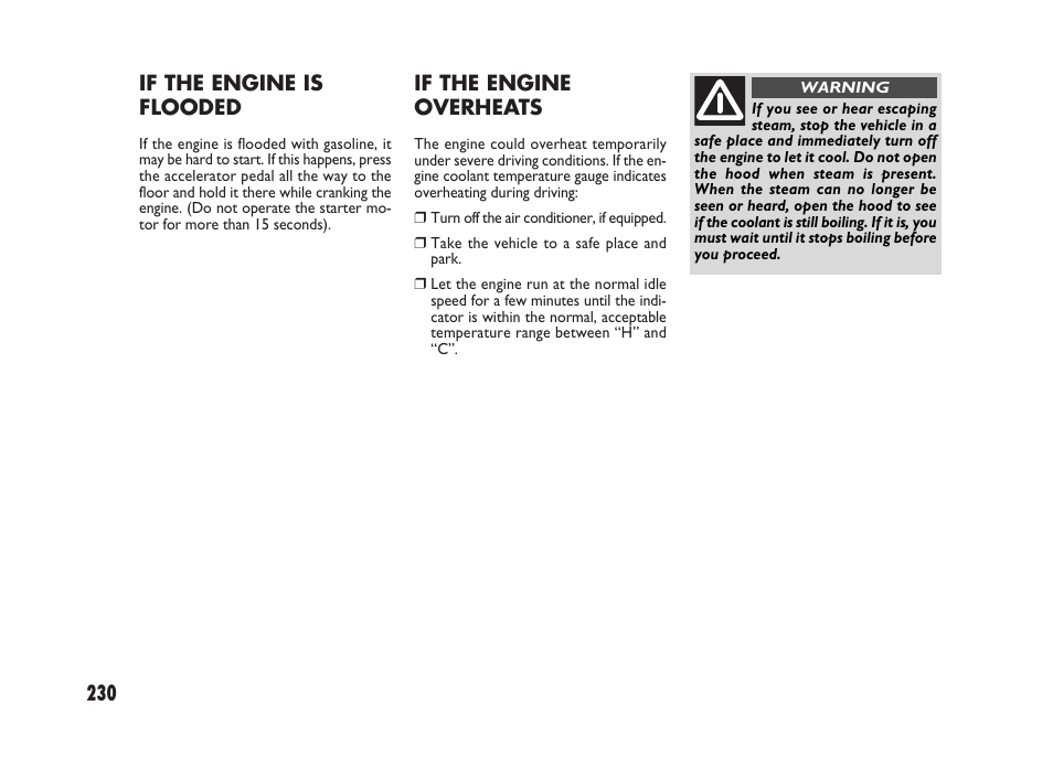 230 if the engine overheats, If the engine is flooded | FIAT Sedici User Manual | Page 231 / 266