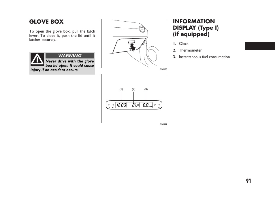 91 information display (type i) (if equipped), Glove box | FIAT Sedici User Manual | Page 92 / 266