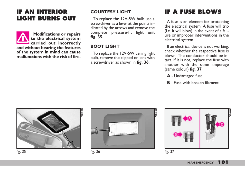 If an interior light burns out if a fuse blows | FIAT 600 User Manual | Page 102 / 154