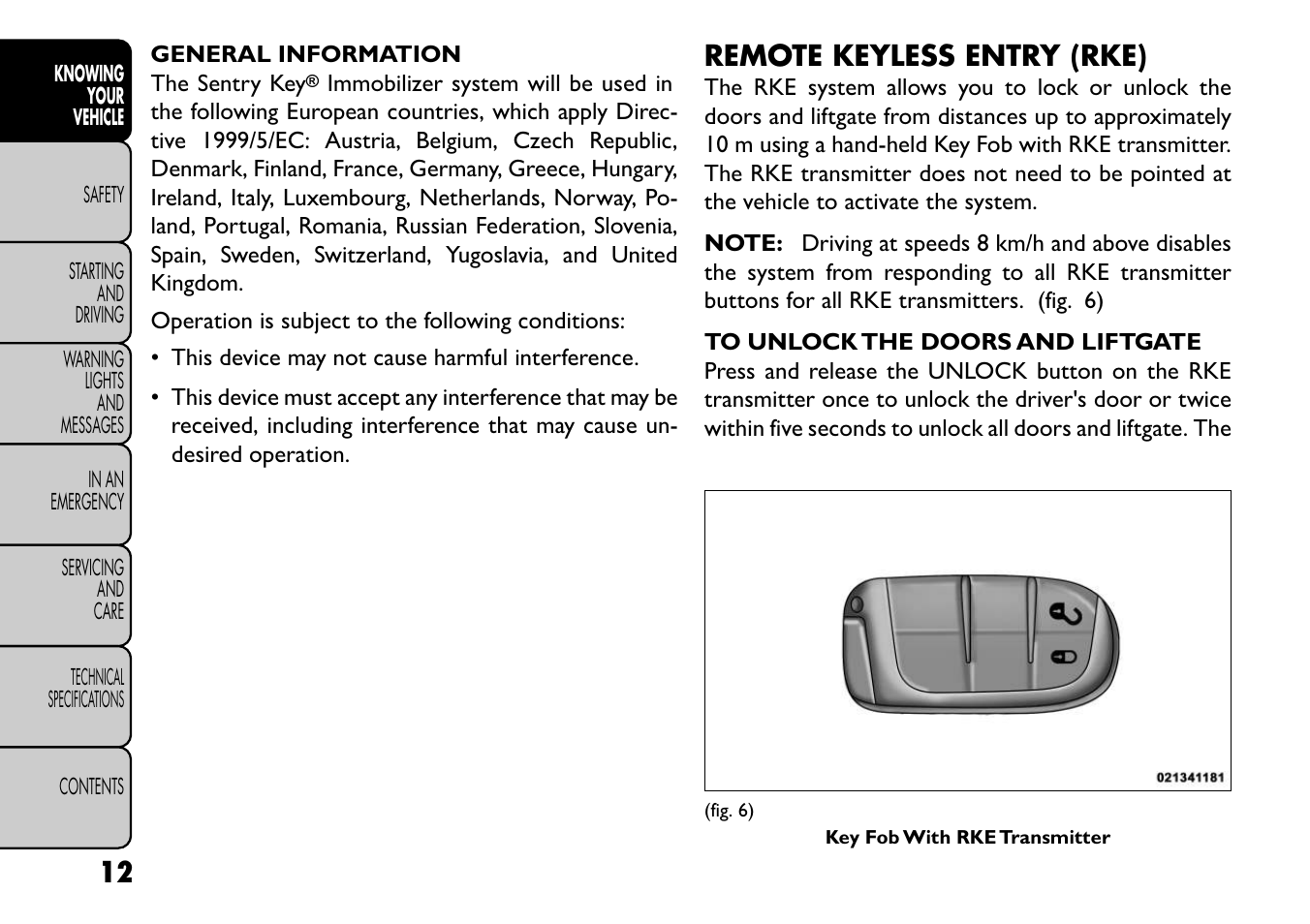 Remote keyless entry (rke) | FIAT Freemont User Manual | Page 18 / 352