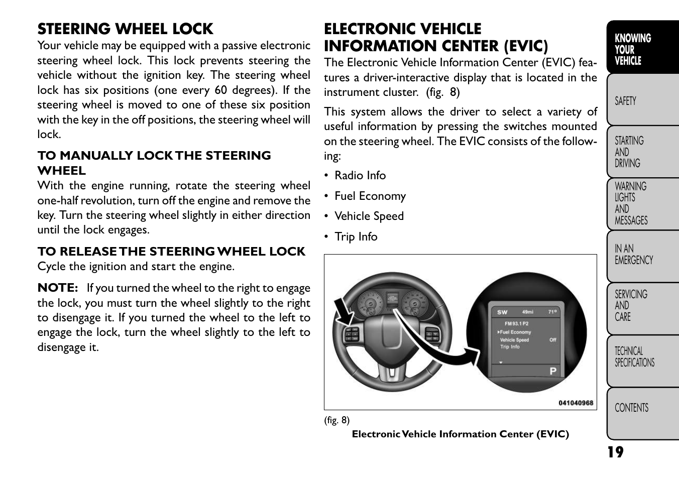 Steering wheel lock, Electronic vehicle information center (evic) | FIAT Freemont User Manual | Page 25 / 352