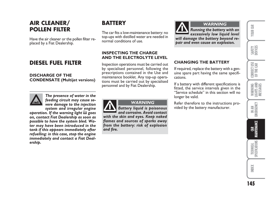 Air cleaner/ pollen filter, Diesel fuel filter, Battery | FIAT 500 User Manual | Page 146 / 186