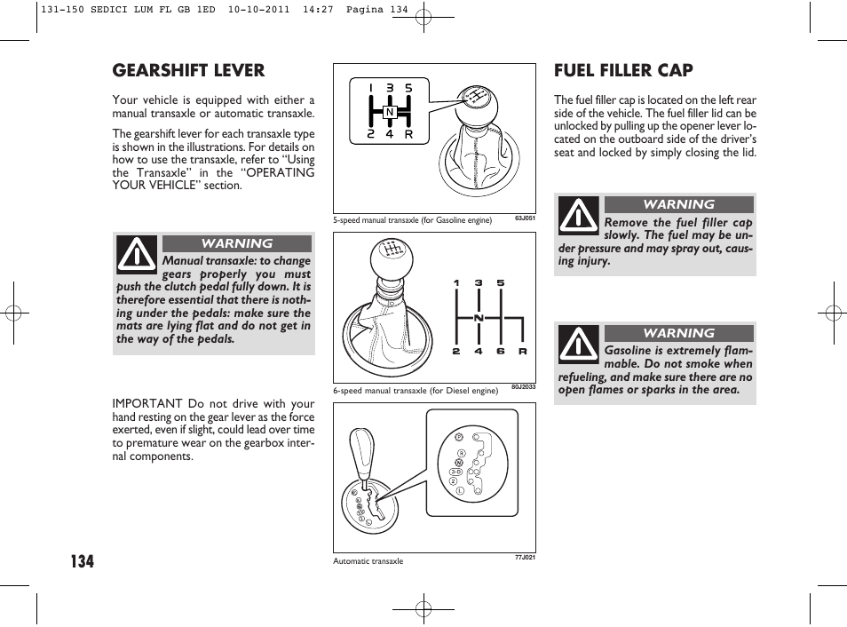 134 fuel filler cap, Gearshift lever | FIAT Sedici User Manual | Page 138 / 279