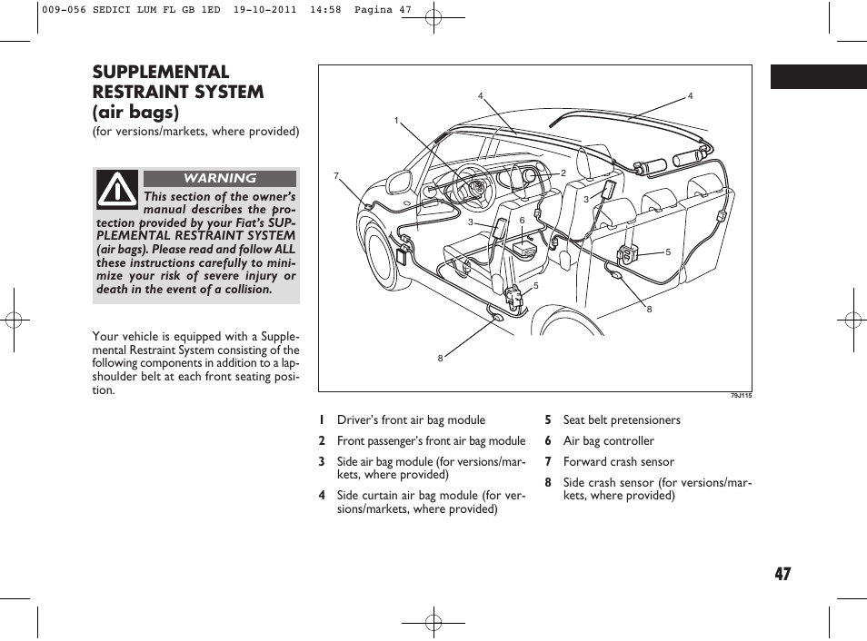 47 supplemental restraint system (air bags) | FIAT Sedici User Manual | Page 51 / 279