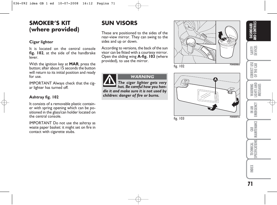 Smoker’s kit (where provided), Sun visors | FIAT Idea User Manual | Page 72 / 210