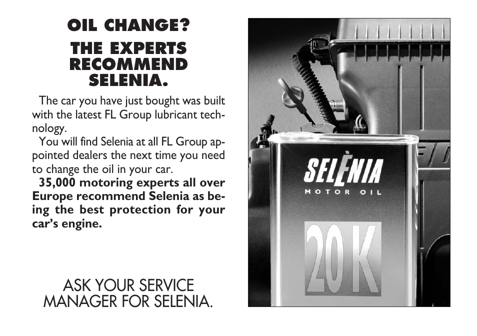 Oil change? the experts recommend selenia, Ask your service manager for selenia | FIAT Barchetta User Manual | Page 164 / 170