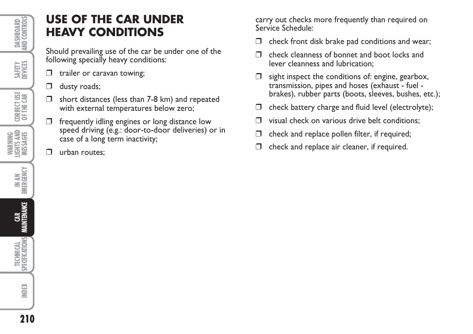 Use of the car under heavy conditions | FIAT Multipla User Manual | Page 211 / 266