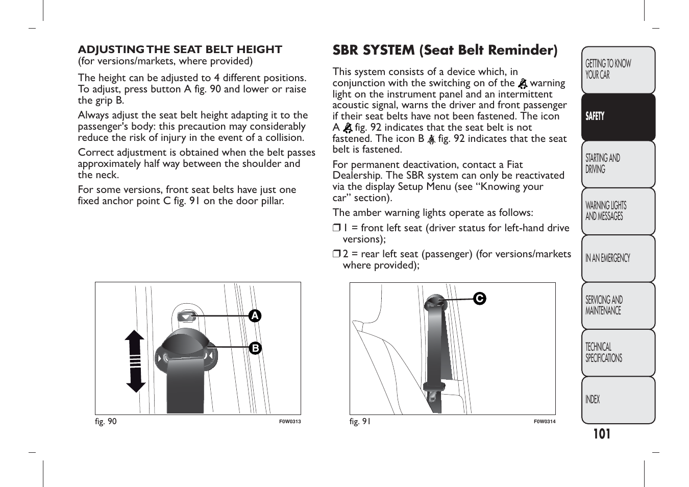 Sbr system (seat belt reminder) | FIAT Panda User Manual | Page 105 / 284