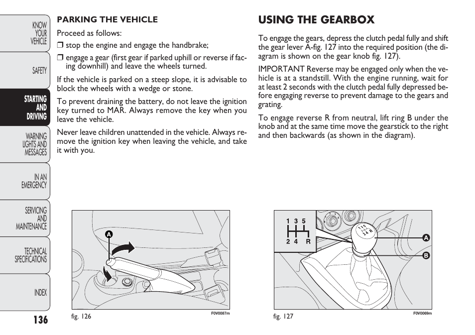 Using the gearbox | FIAT Nuovo Doblo' Panorama User Manual | Page 140 / 283